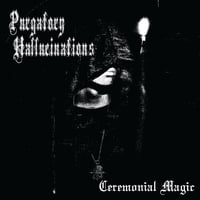 Image 1 of Purgatory Hallucinations - Ceremonial Magic
