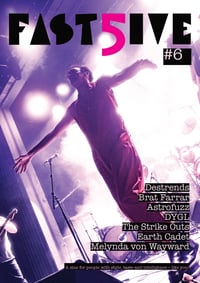Fast 5ive Zine #6 - OUT NOW!