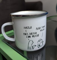 Image 4 of Taza "hazlo con miedo"