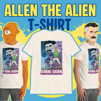 Image 1 of INVINCIBLE: ALLEN THE ALIEN TEE