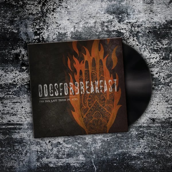 Dogs For Breakfast - The Sun Left These Places - LP | LIMITED | CD