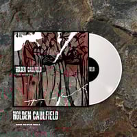 Image 1 of HOLDEN CAULFIELD - CAN'T STOP NOW... - WHITE LP