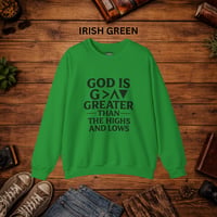 Image 5 of Faith Crewneck Sweatshirt — "God Is Greater Than The Highs and Lows" Inspirational Pullover
