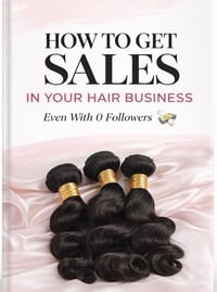 💰 HOW TO GET SALES (FOR YOUR HAIR BUSINESS)