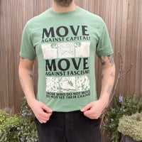 Image 1 of MOVE AGAINST CAPITAL! MOVE AGAINST FASCISM! T-SHIRT