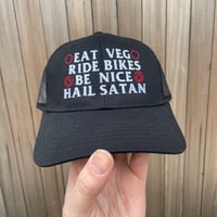 Image 1 of EAT VEG, RIDE BIKES, BE NICE, HAIL SATAN TRUCKER CAP (preorder!)