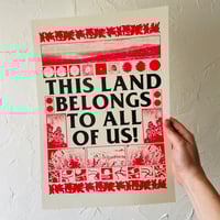 This Land Belongs to All Of Us! riso print