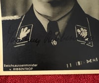Image 2 of Inter-War (Nazi Germany) Foreign Affairs Minister Joachim von Ribbentrop Hand-Signed Photo (RPPC)