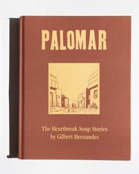 Image 14 of Palomar: The Heartbreak Soup Stories by Gilbert Hernandez