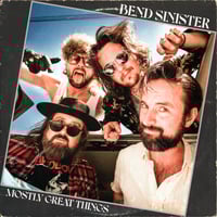 Image 1 of Bend Sinister — Mostly Great Things Vinyl