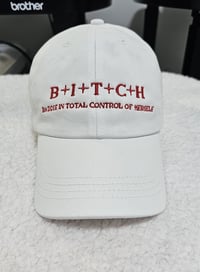 Image 1 of B!TCH Cap