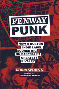 Fenway Punk-Chris Wrenn Signed Hardcover Edition
