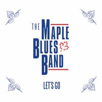 Image 1 of The Maple Blues Band — Let's Go VINYL