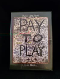 Image 1 of Pay to Play (Bootleg Edition)
