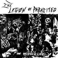 the Legion Of Parasites ‎– "The Prison Of Life!" Lp
