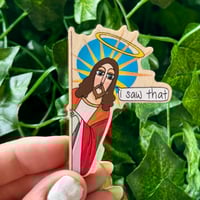 Image 1 of Jesus I Saw That Wooden Magnets