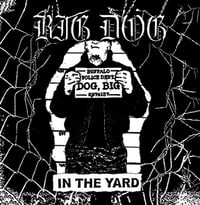 BIG DOG 'In The Yard' 7" EP