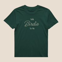 "Talk Birdie To Me" Graphic T- Shirt