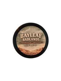 2 (OZ) BAY LEAF BADLANDS (TALLOW SHAVE SOAP)
