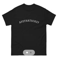 AyoThatCrzy T shirt