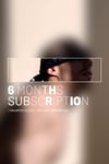 6 MONTHS SUBSCRIPTION