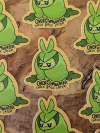 Image 2 of Overstimulated Check Back Later - Swadloon - Vinyl Laminate Sticker