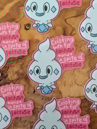Image 2 of Existing Both For and in Spite of Lactose - Vanillite - Vinyl Laminate Sticker