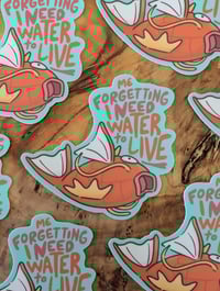 Image 2 of Forgetting I Need Water to Live - Magikarp - Vinyl Laminate Sticker