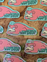 Image 3 of System Rebooting - Slowpoke - Vinyl Laminate Sticker