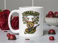 Image 1 of Better Aim Than Cupid Deer Valentine Mug Camo Hunting Coffee Cup Gift