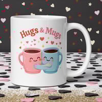 Image 1 of Hugs &amp; Mugs Coffee Mug, Valentine's Day Gift