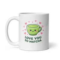 Image 2 of Love You So Matcha Mug, Valentine's Day Gift
