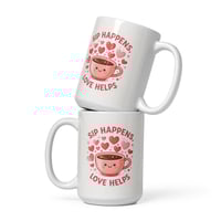 Image 4 of Sip Happens Valentine Coffee Mug, Funny Love Gift