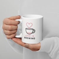 Image 4 of Love Is Brewing Coffee Mug, Valentine's Day Gift
