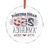 Image 2 of Glass Ornament — "Happy Birthday America 250" 1776–2026 Patriotic Holiday Decoration