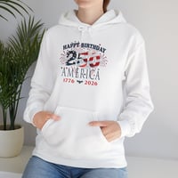 Image 3 of 250th America Hoodie – "Happy Birthday 250 America 1776-2026" Patriotic 4th of July Sweatshirt