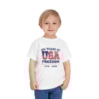 Image 3 of Toddler Tee — "250 Years of USA Freedom" Patriotic 1776–2026 OPTION B