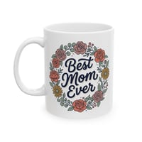 Image 1 of Best Mom Ever Floral Wreath Mug | Ceramic Coffee Cup