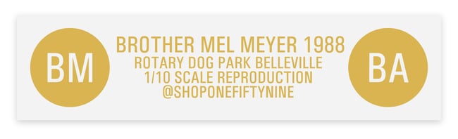 BROTHER MEL MEYER 1988 (1/10 SCALE REPRODUCTION)