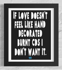 Image 2 of If Love Doesn't Feel Like.... Print 
