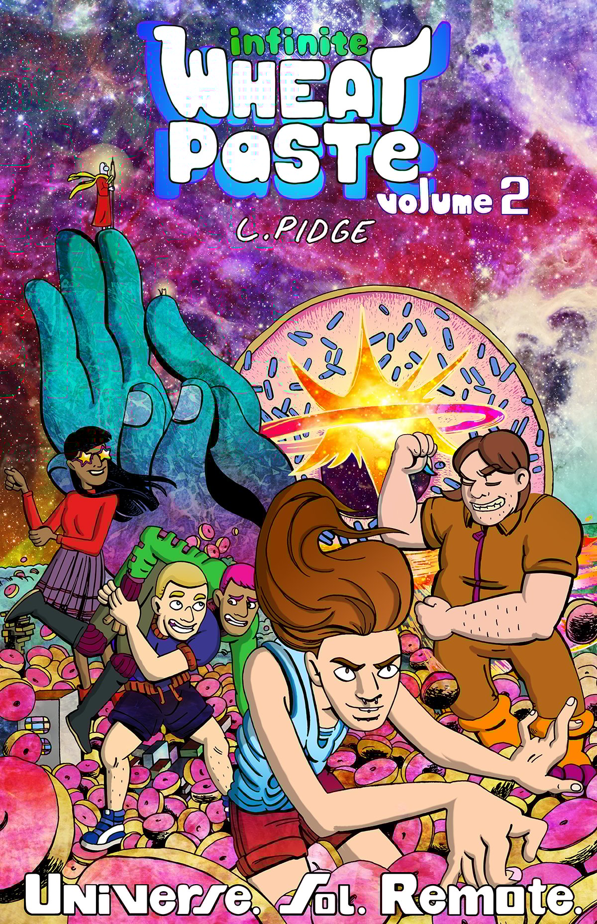 Infinite Wheatpaste Vol. 2 - Universe. Sol. Remote. by Pidge - Preorder