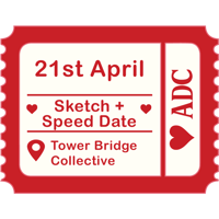 Sketch + Speed Date - Tower Bridge Collective - Male x Female 21st April