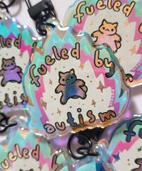 Image 2 of Fueled by Autism - Holographic Charm