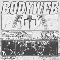 BODYWEB @ LOST ART W/ MONROE., DEAR DIARY, OVERSTATE