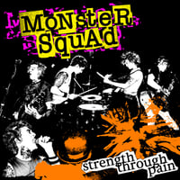 Image 1 of Monster Squad - Strength Through Pain (12" LP)