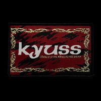 Image 2 of KYUSS - BLUES FOR THE RED SUN PATCH