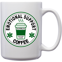 Image 1 of EMOTIONAL SUPPORT COFFEE MUG ~ 15 OUNCE CUP