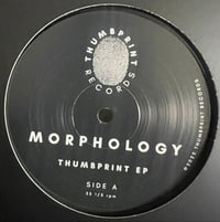 Image 1 of MORPHOLOGY - Thumbprint EP 12" 