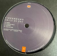 Image 2 of FIREGROUND - Smile As One 12" 