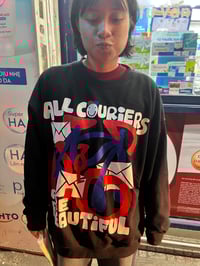 Image 3 of ALL COURIERS ARE BEAUTIFUL sweatshirt